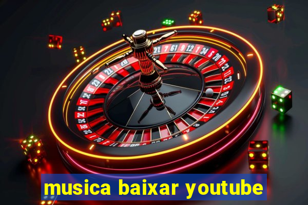 musica baixar youtube